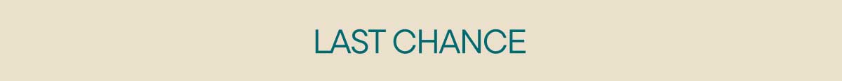 Last Chance