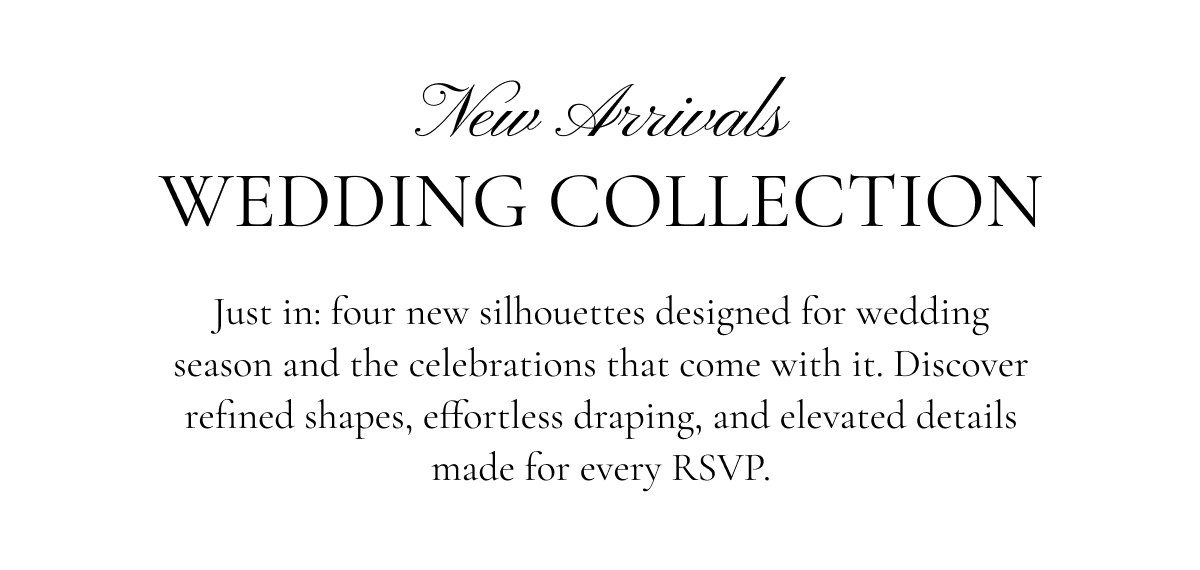 Just in: four new silhouettes designed for wedding season