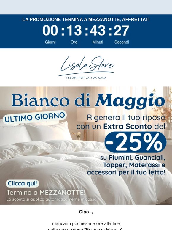 🤍 Ancora poche ore per approfittare di un Extra Sconto del 25% su piumini, guanciali, topper e altro