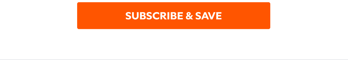 Subscribe & Save