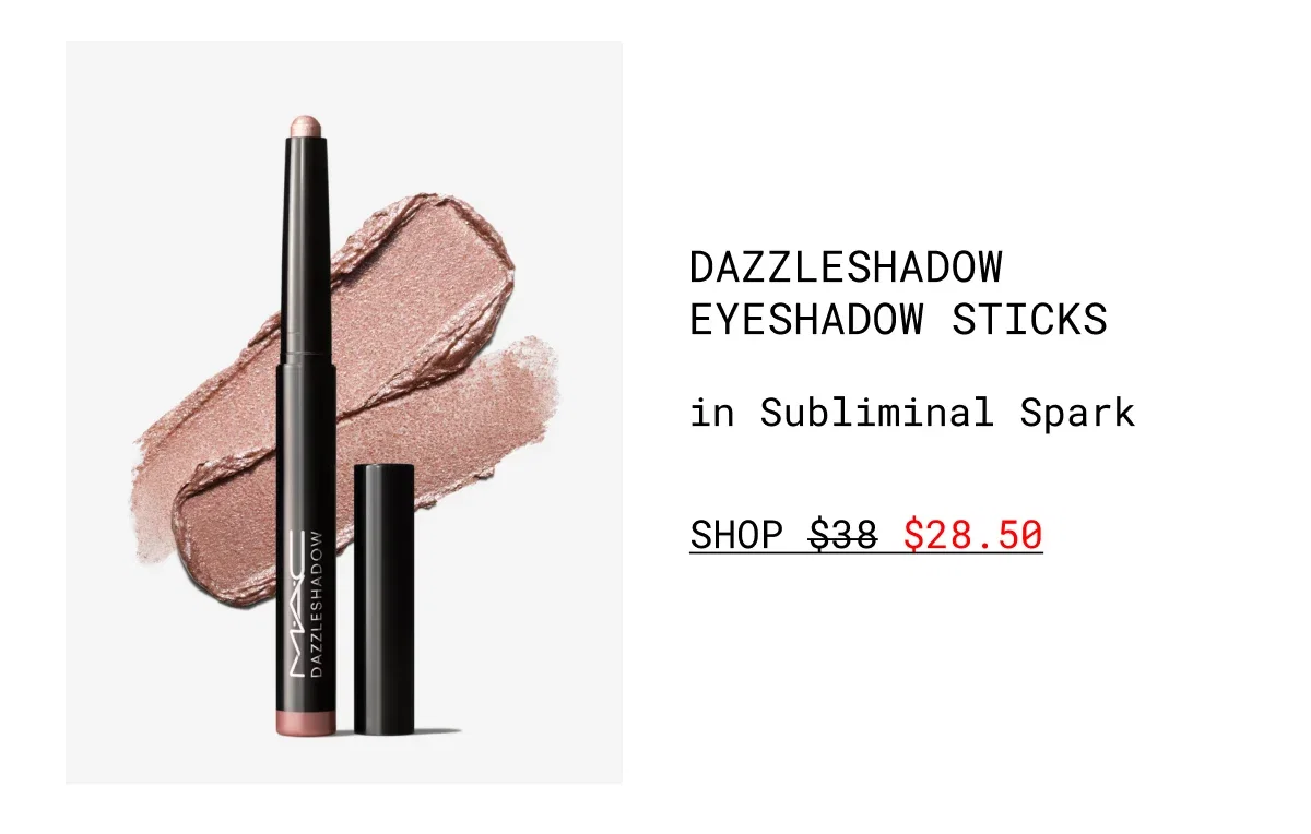 DAZZLESHADOW EYESHADOW STICKS | in Subliminal Spark | SHOP $28.50