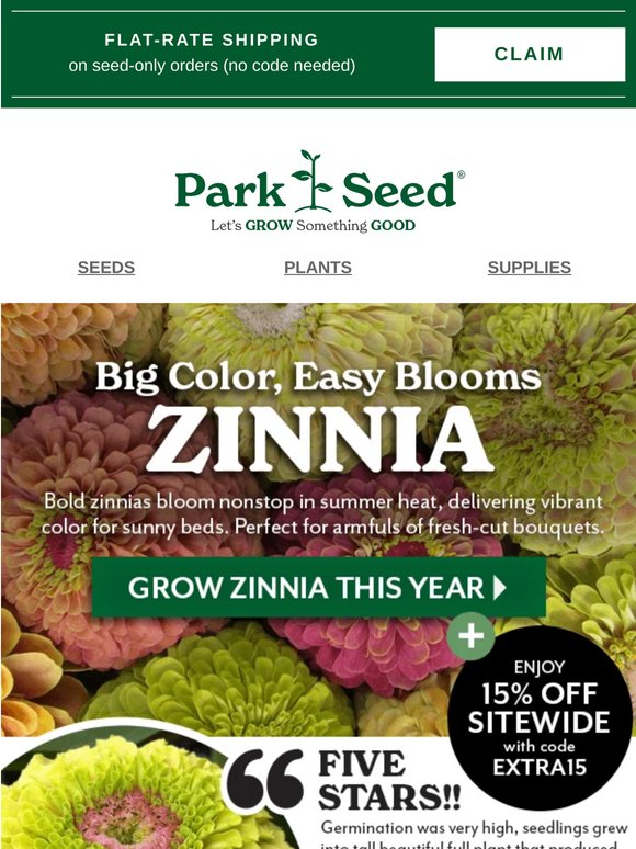 There's Still Time for Zinnia & SITEWIDE Savings!