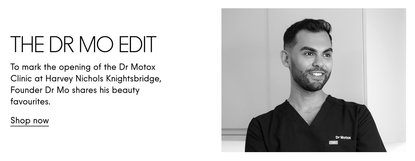 The Dr Mo Edit To mark the opening of the Dr Motox Clinic at Harvey Nichols Knightsbridge, Founder Dr Mo shares his beauty favourites. Shop now