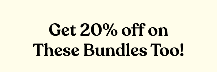 get the 20% off on these bundles