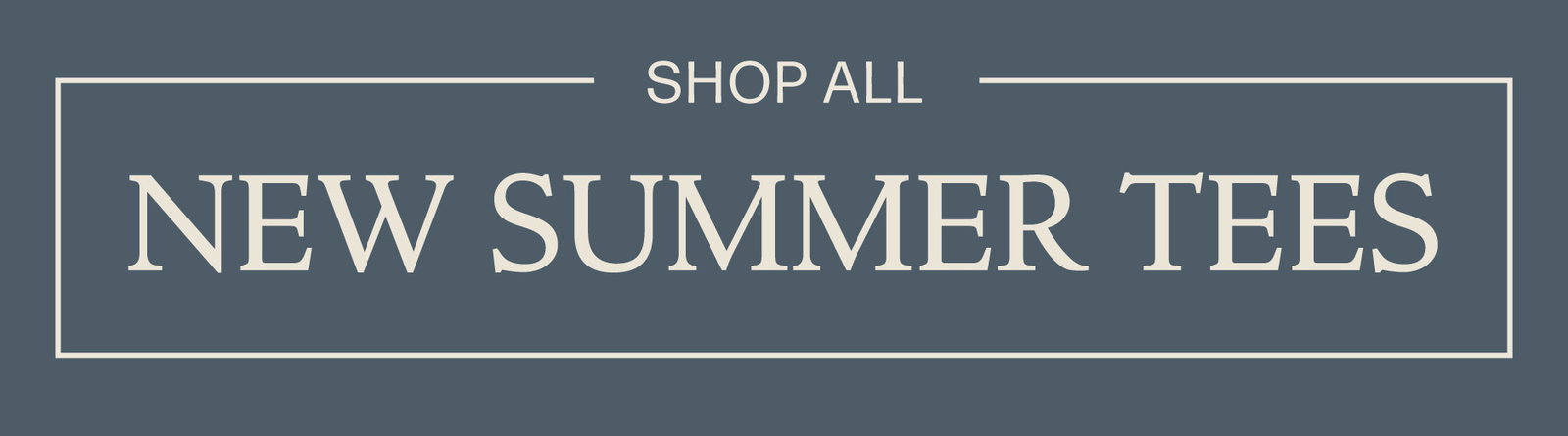 Shop All New Summer Tees