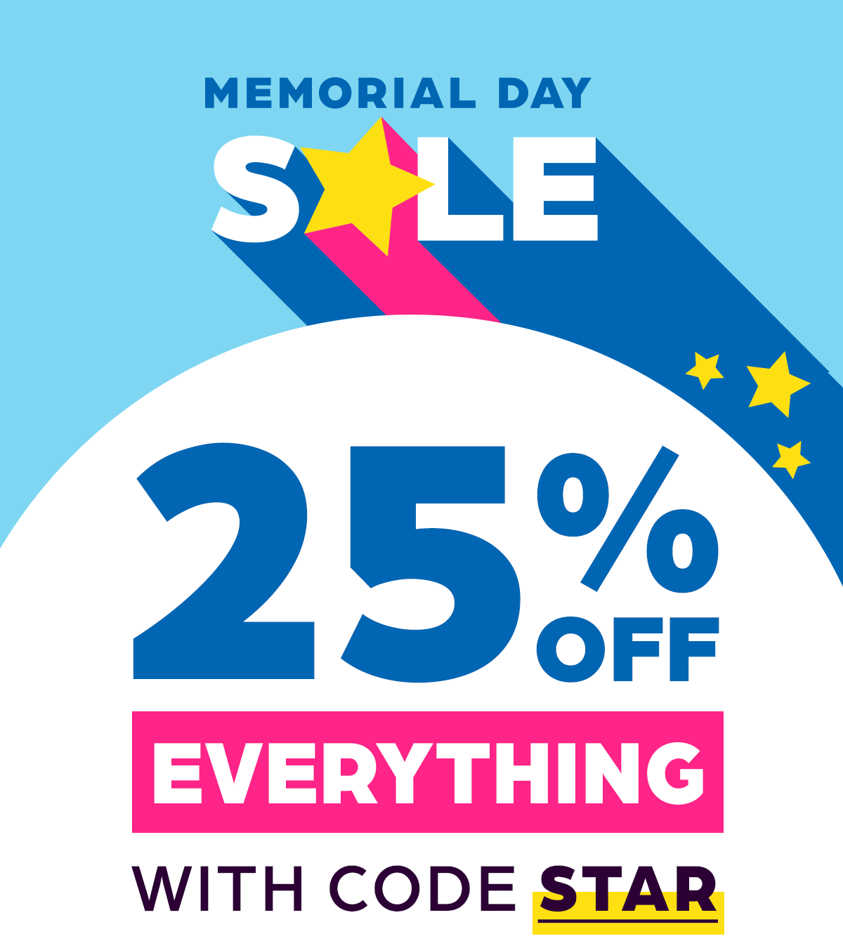 Memorial Day Sale: 25% Off Everything With Code STAR.