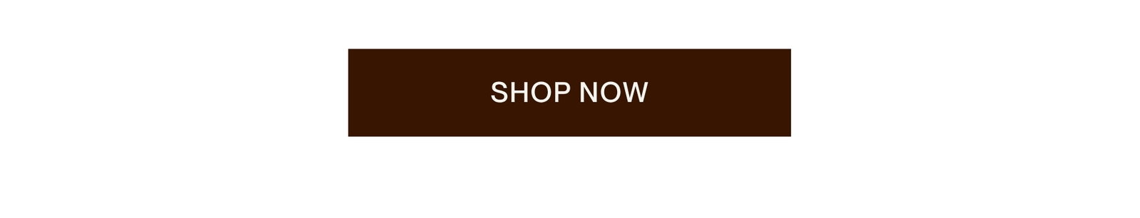 [SHOP NOW]