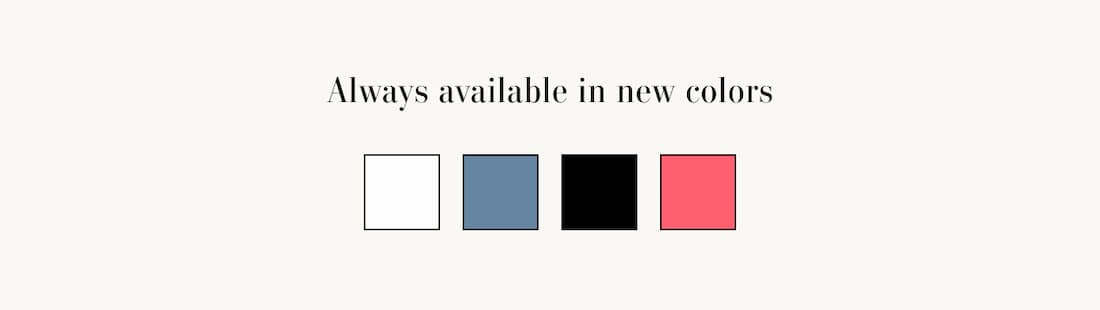 Always available in new colors. Color swatches shown: White, Hailstone, Black, and Rio