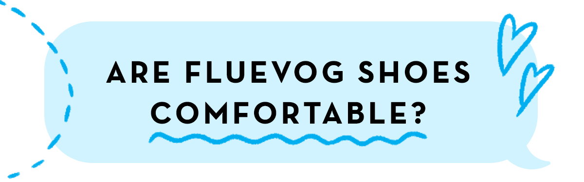 Are Fluevog Shoes Comfortable?