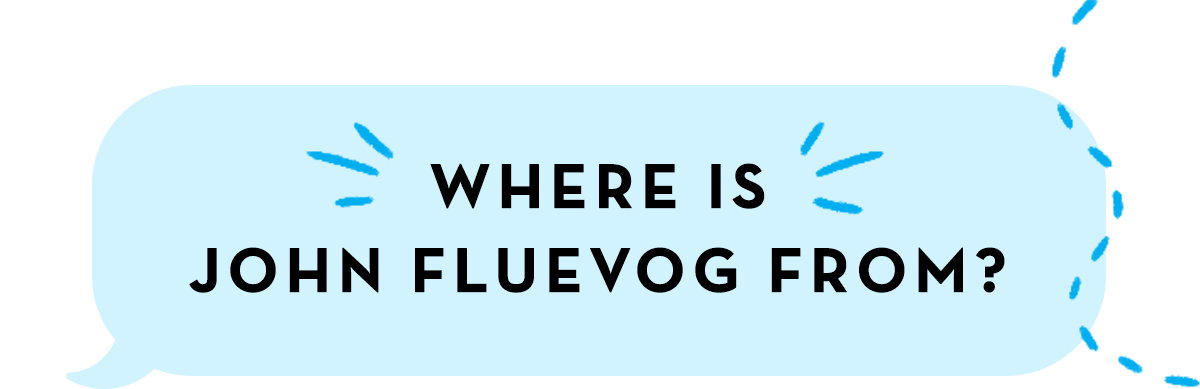 Where is John Fluevog from?