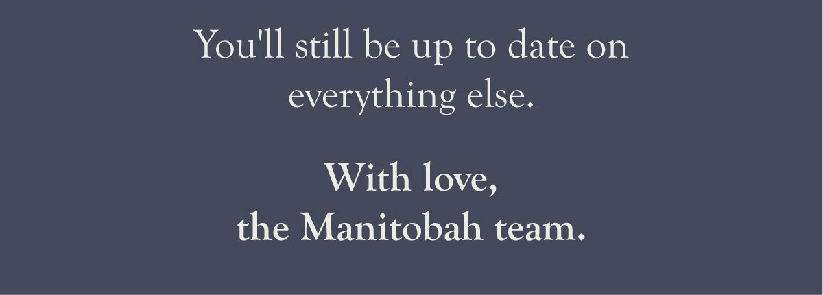 Sent with love, the Manitobah team
