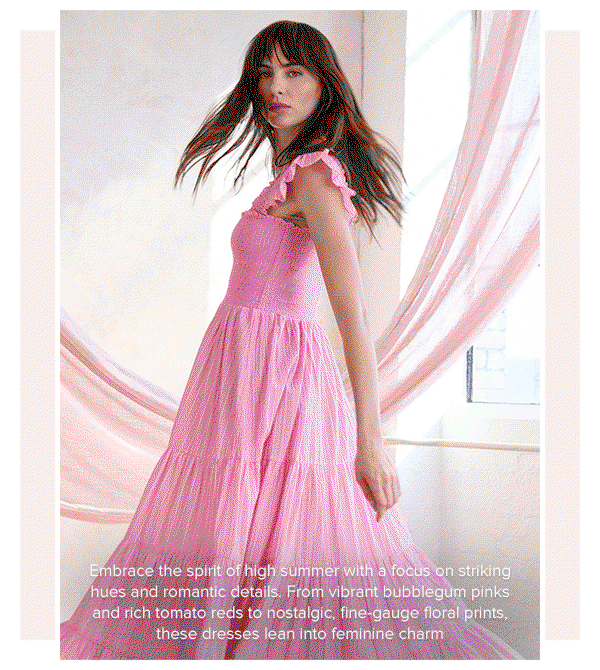 Embrace the spirit of high summer with a focus on striking hues and romantic details. From vibrant bubblegum pinks and rich tomato reds to nostalgic, fine-gauge floral prints, these dresses lean into feminine charm
