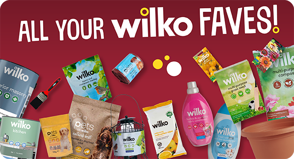 All your wilko faves!