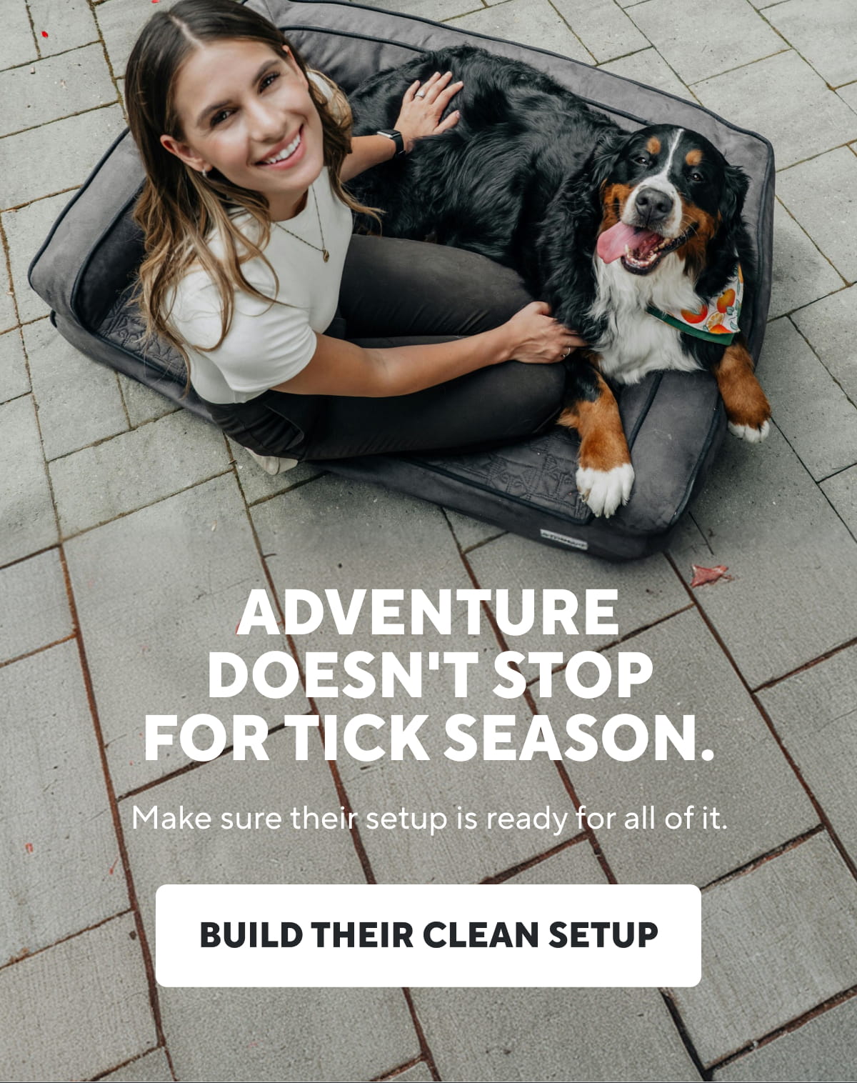Adventure doesn't stop for tick season. | Build Their Clean Setup