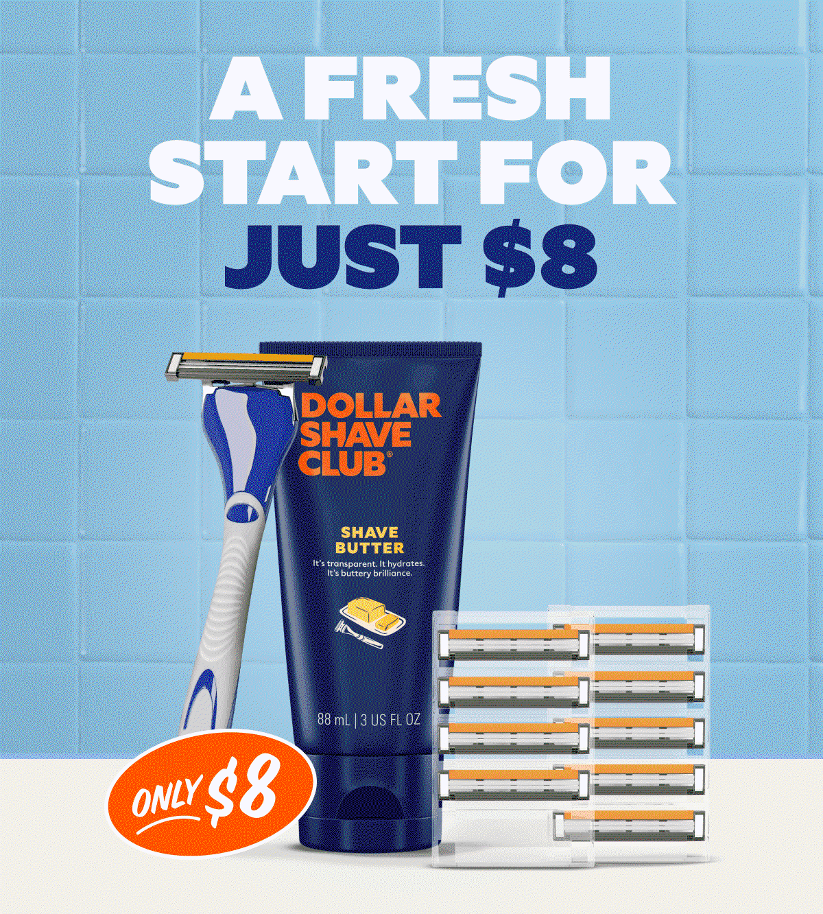 A fresh start for just $8