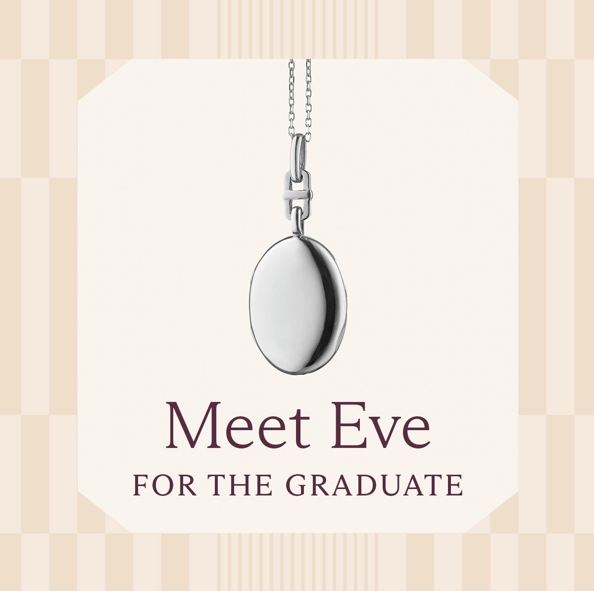 Meet Eve for the Graduate