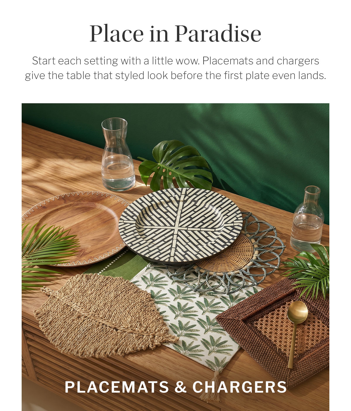 Place mats and chargers. 