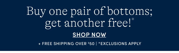 BOGO Bottoms