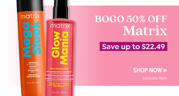 SHOP BUY ONE GET ONE 50% OFF MATRIX HAIRCARE