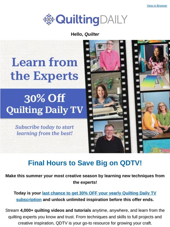 🚨 Ends Tonight: 30% OFF Quilting Daily TV!