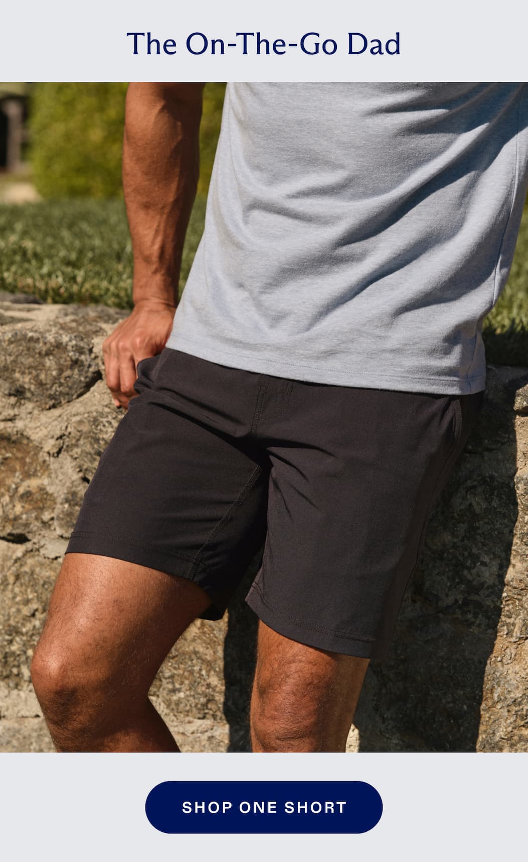 The On-The-Go Dad SHOP ONE SHORT