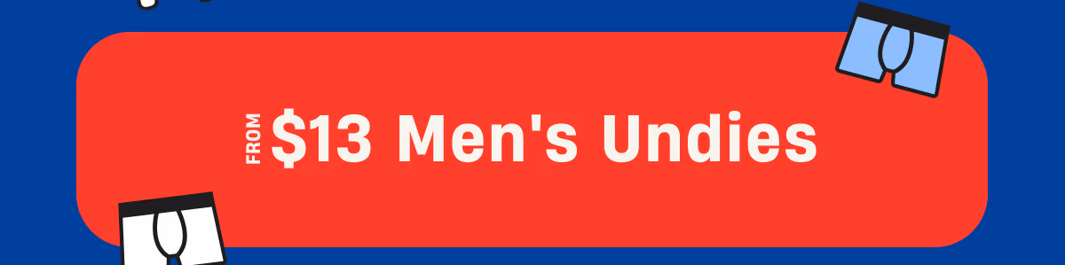 From $13 Men's Undies