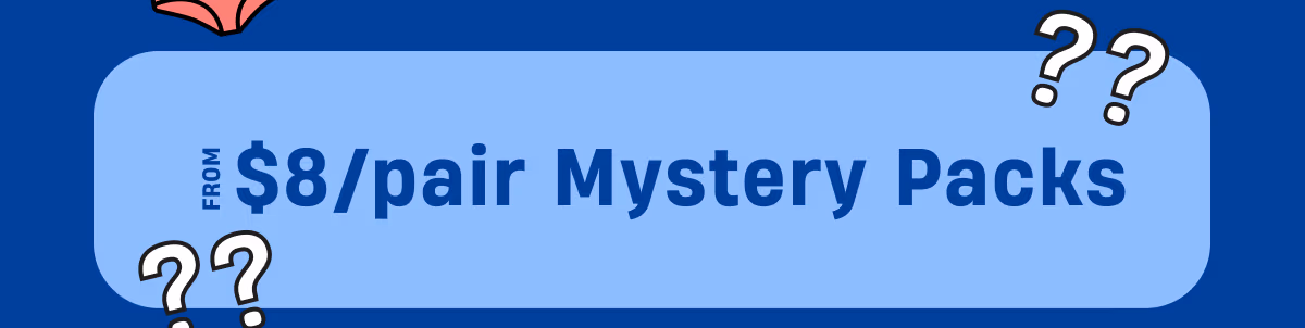 From $8 a Pair Mystery Packs