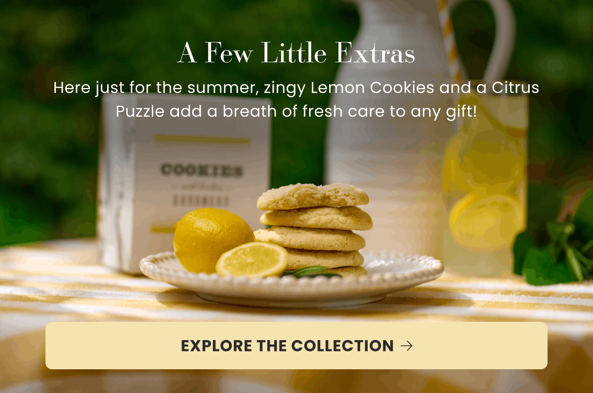 A Few Little Extras | Here just for the summer, zingy Lemon Cookies and a Citrus Puzzle add a breath of fresh care to any gift! | EXPLORE THE COLLECTION