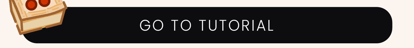 go to tutorial