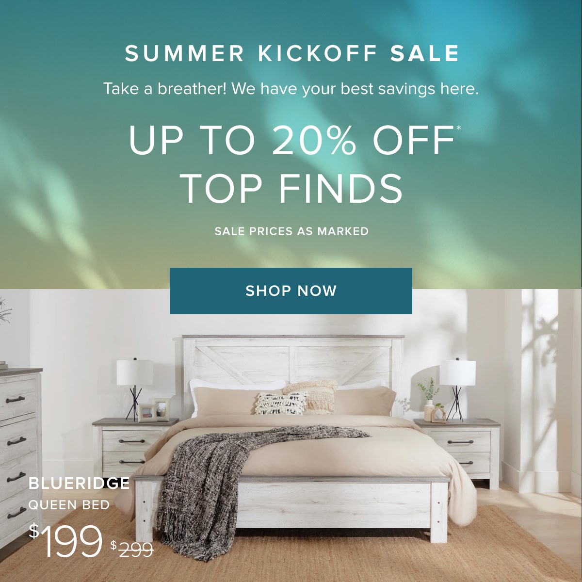 Up To 20% Off. Summer Kickoff Sale.