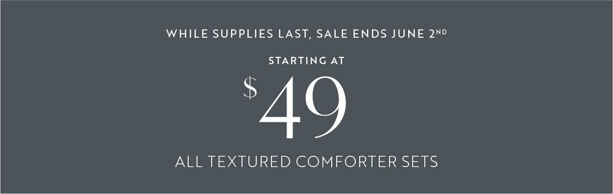 Starting at $49 All textured comforter sets