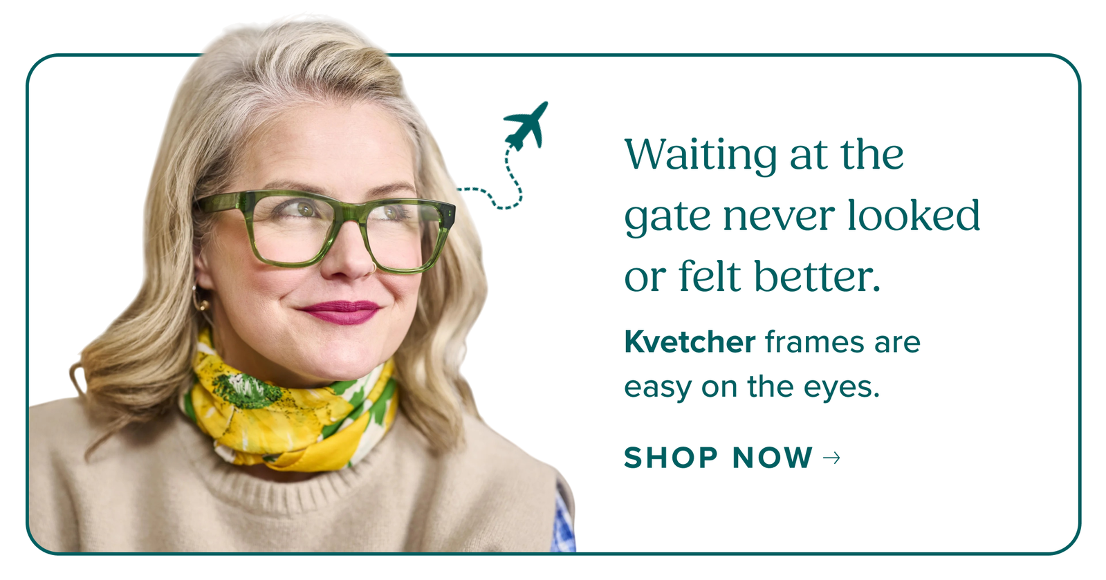 Waiting at the gate never looked or felt better.