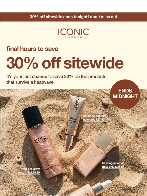 It's nearly over... don't miss 30% off sitewide