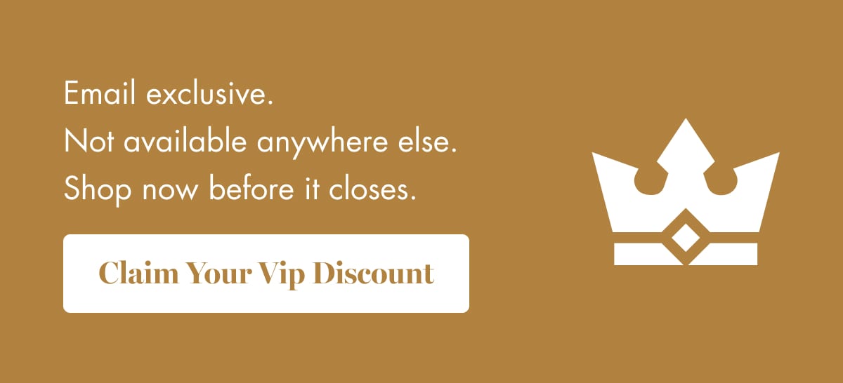 Claim Your Vip Discount