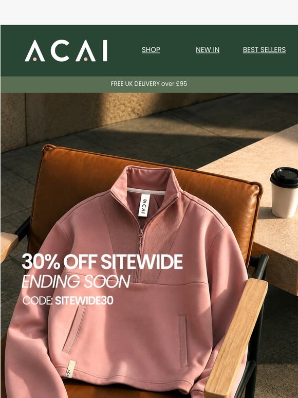 30% Off Sitewide is Almost Over