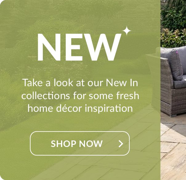 Take a look at our New In collections for some fresh home decor inspiration