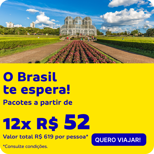 O Brasil te espera! Pacotes a partir de 12x R$ 52*