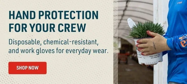 Hand Protection for your Crew.