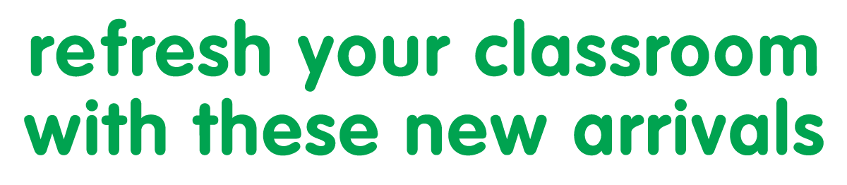 Refresh Your Classroom with These New Arrivals
