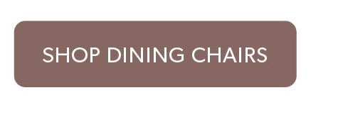 Click to shop Dining Chairs