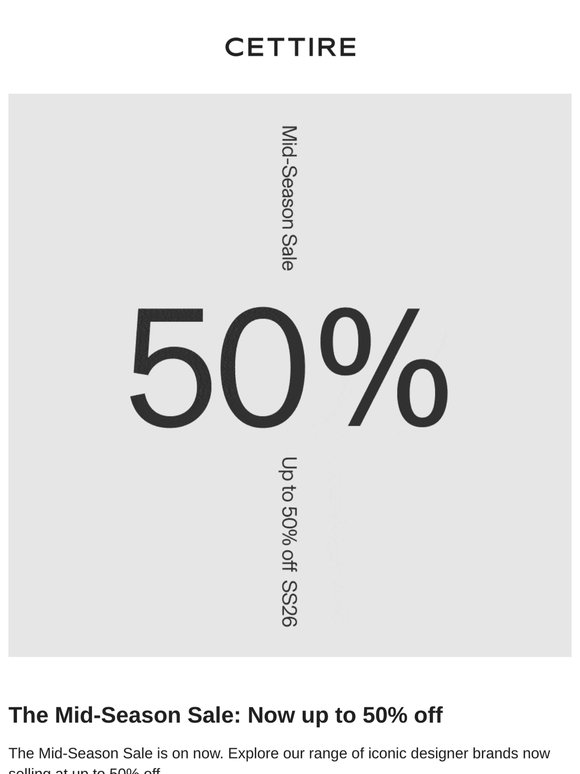 The Mid-Season Sale: Now up to 50% off