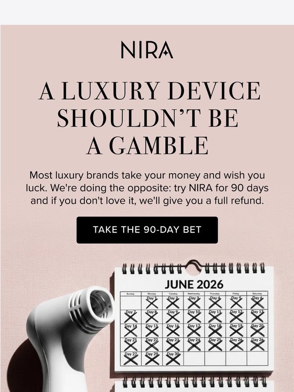 Try NIRA for 90 days and decide for yourself