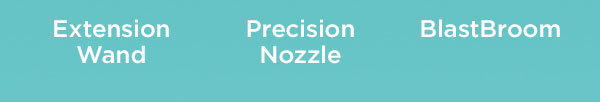 Extension Wand. Precision Nozzle. BlastBroom.