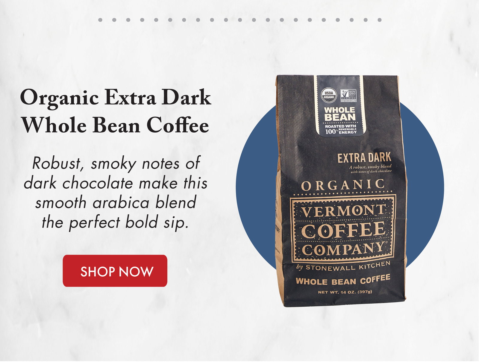 Organic Extra Dark Whole Bean Coffee - Robust, smoky notes of dark chocolate make this smooth arabica blend the perfect sip. - SHOP NOW