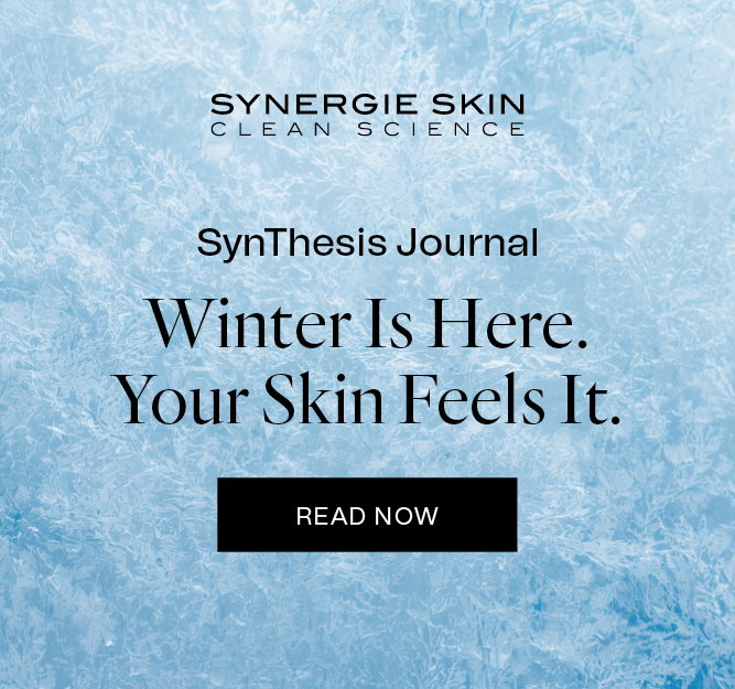SynThesis Journal Winter Is Here. Your Skin Feels It.