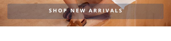 SHOP NEW ARRIVALS
