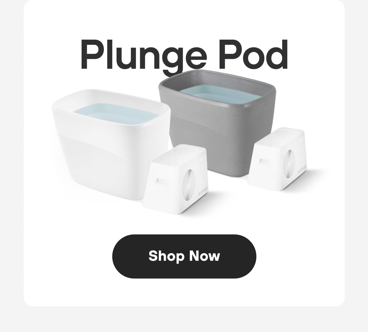 Plunge Pod | Shop Now