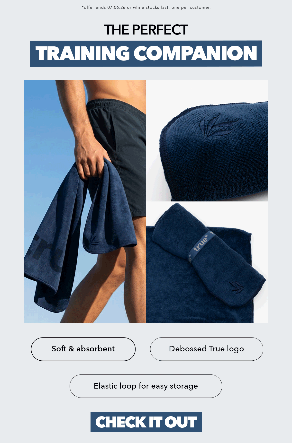 *offer ends 8.06.26 or while stocks last. one per customer.  The perfect training companion → Soft & absorbent → Debossed True logo → Elastic loop for easy storage [CHECK IT OUT]