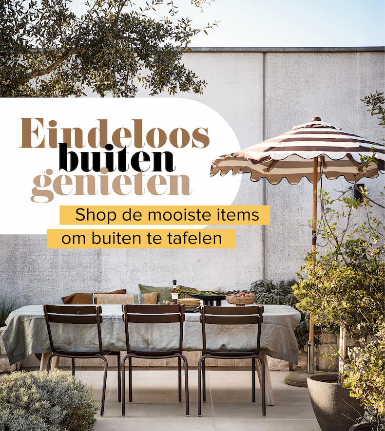 Eindeloos buiten genieten. Shop de mooiste items om buiten te tafelen