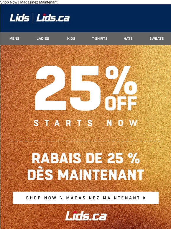 25% Off Starts Now | 25 % de rabais commence maintenant!